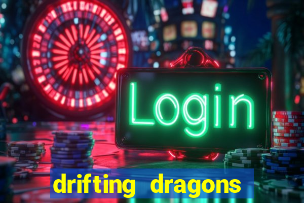 drifting dragons season 2